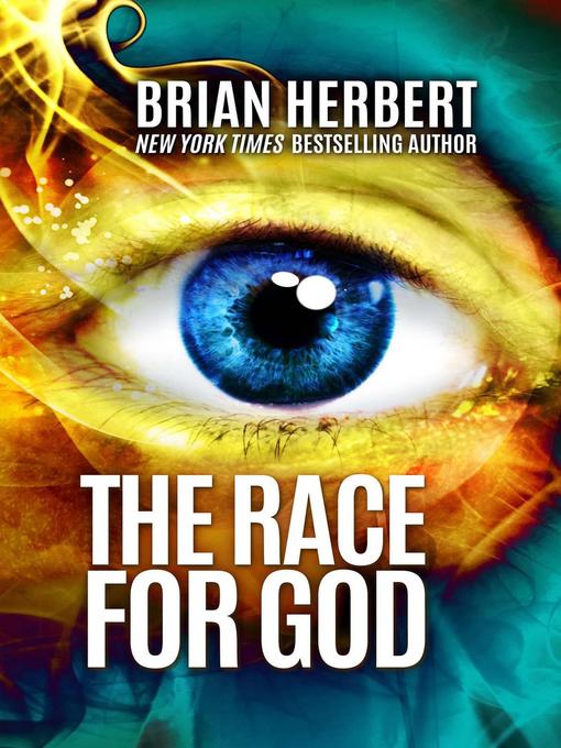 Title details for The Race for God by Brian Herbert - Available